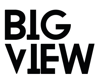 BIG VIEW